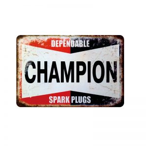 Champion Dependable Spark Plugs Sign