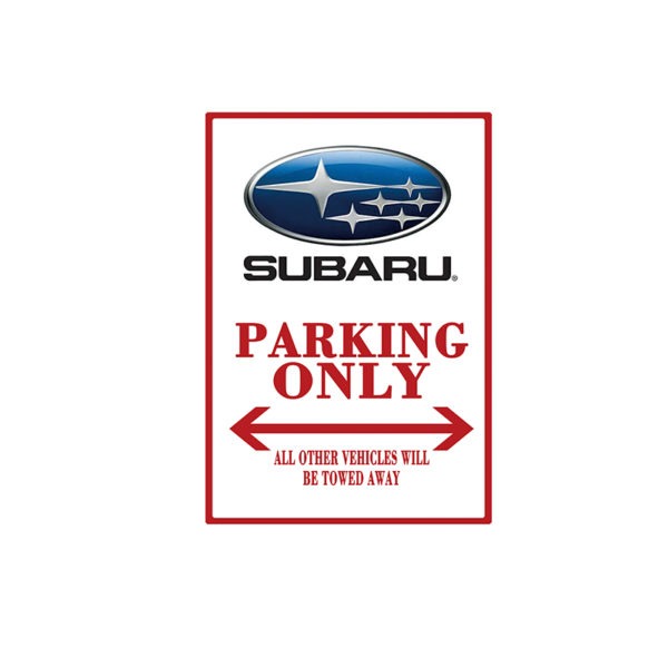 Subaru Parking Only Sign